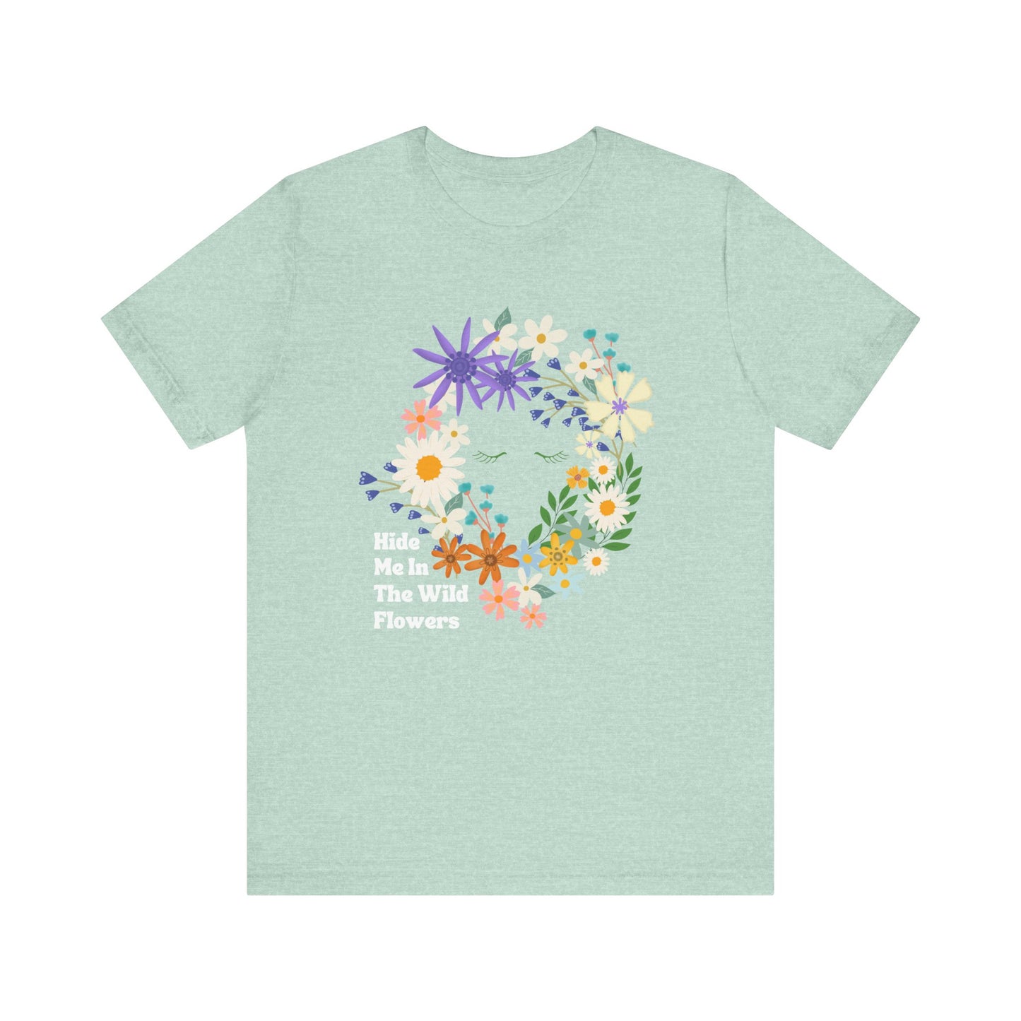 Hide Me In The WIldflowers Unisex Jersey Short Sleeve Tee