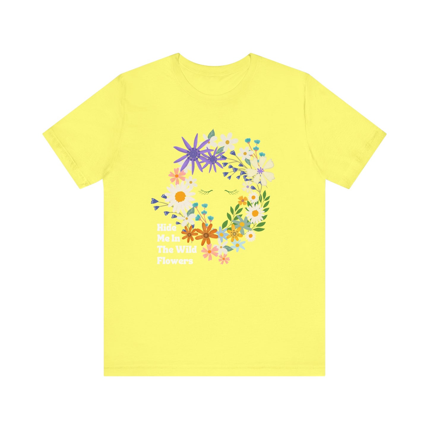 Hide Me In The WIldflowers Unisex Jersey Short Sleeve Tee