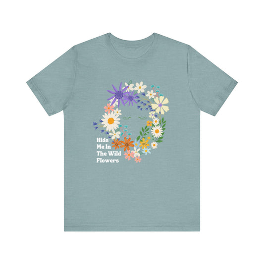 Hide Me In The WIldflowers Unisex Jersey Short Sleeve Tee