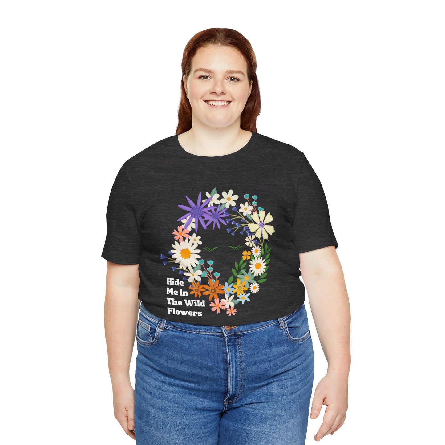 Hide Me In The WIldflowers Unisex Jersey Short Sleeve Tee