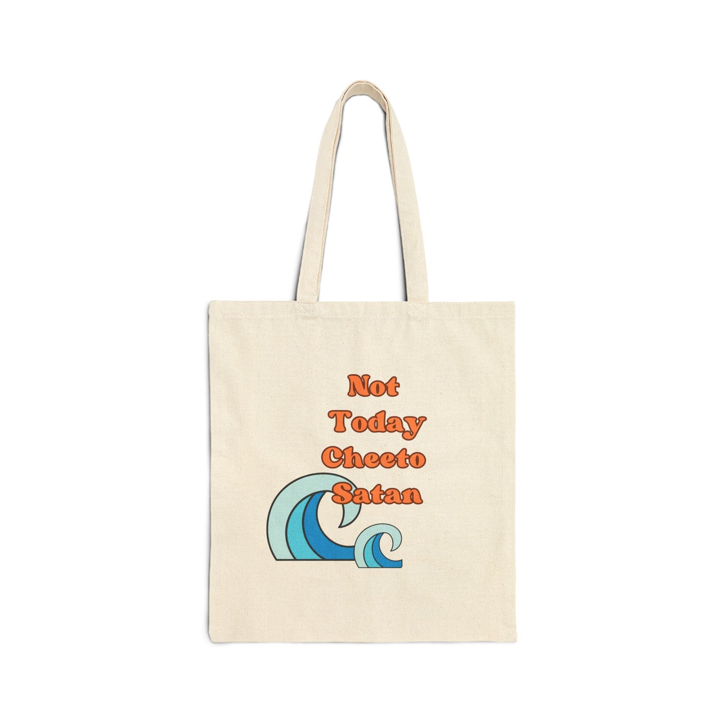 Not Today Cotton Canvas Tote Bag