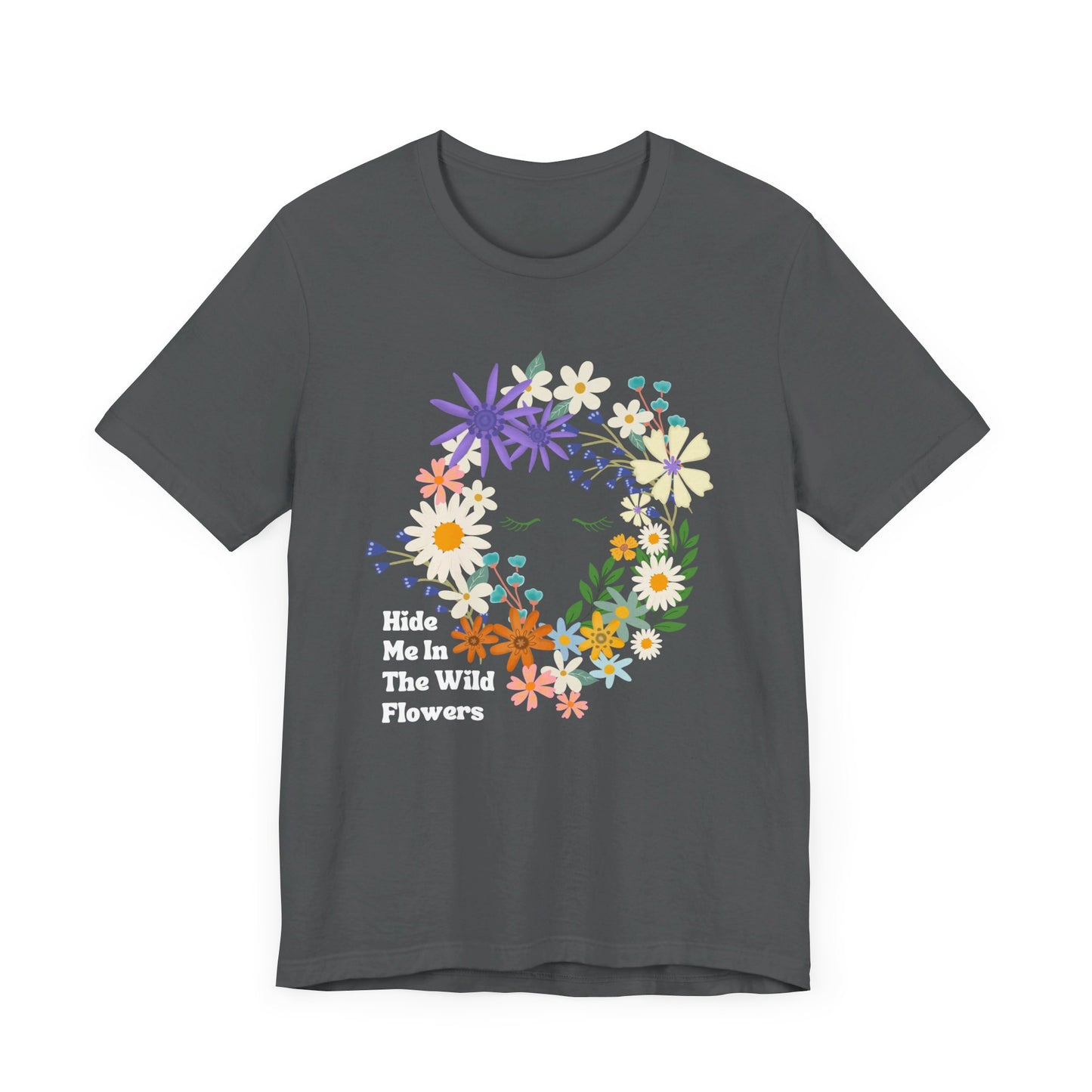 Hide Me In The WIldflowers Unisex Jersey Short Sleeve Tee