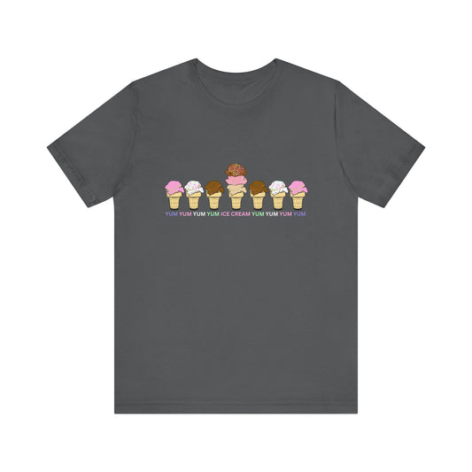 Yum Yum Yum Ice Cream - Unisex Jersey Short Sleeve Tee