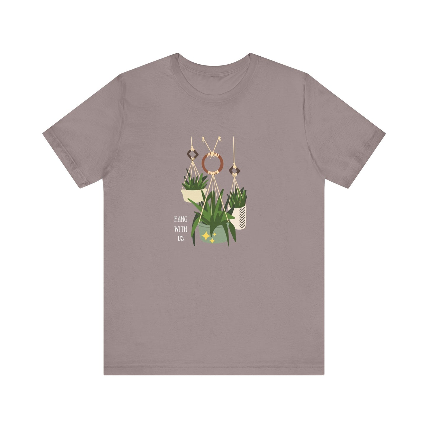Hang With Us - Unisex Jersey Short Sleeve Tee