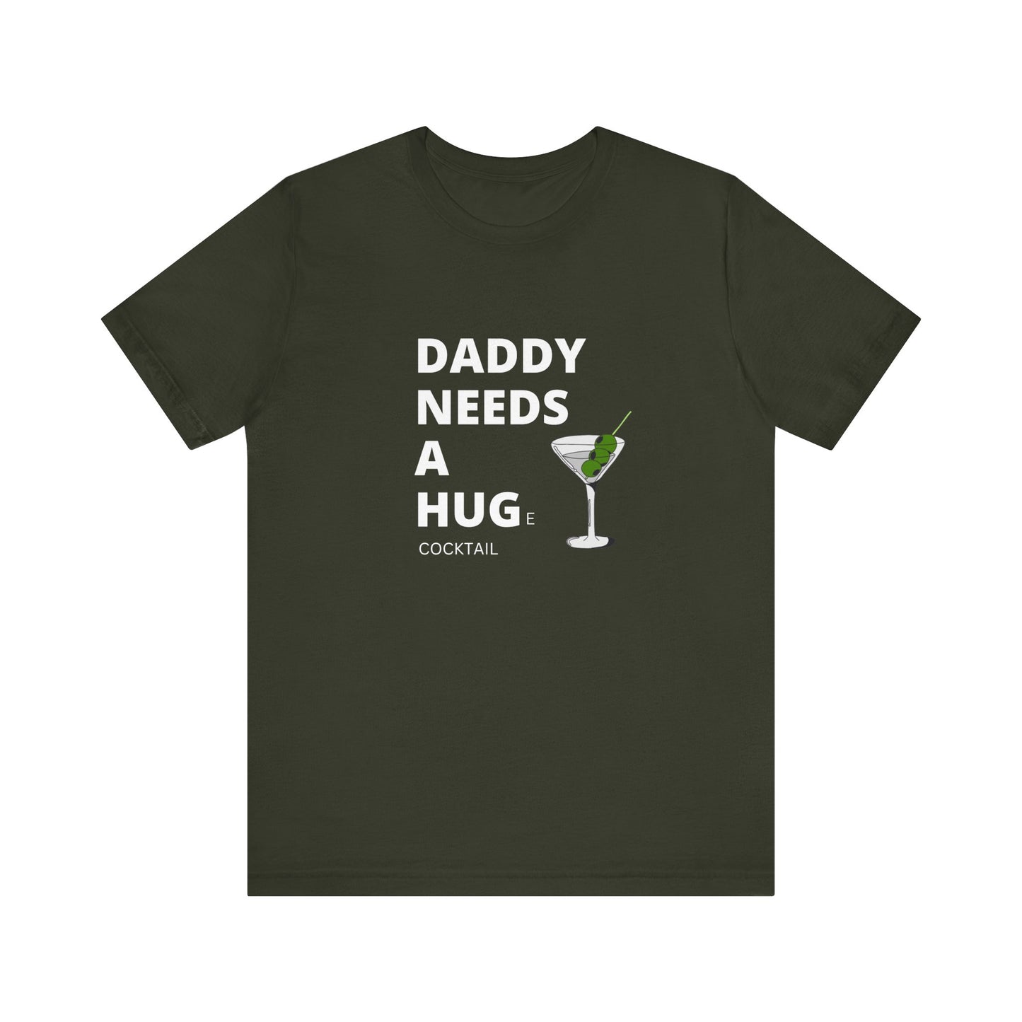 Daddy Needs A Hug Unisex Jersey Short Sleeve Tee