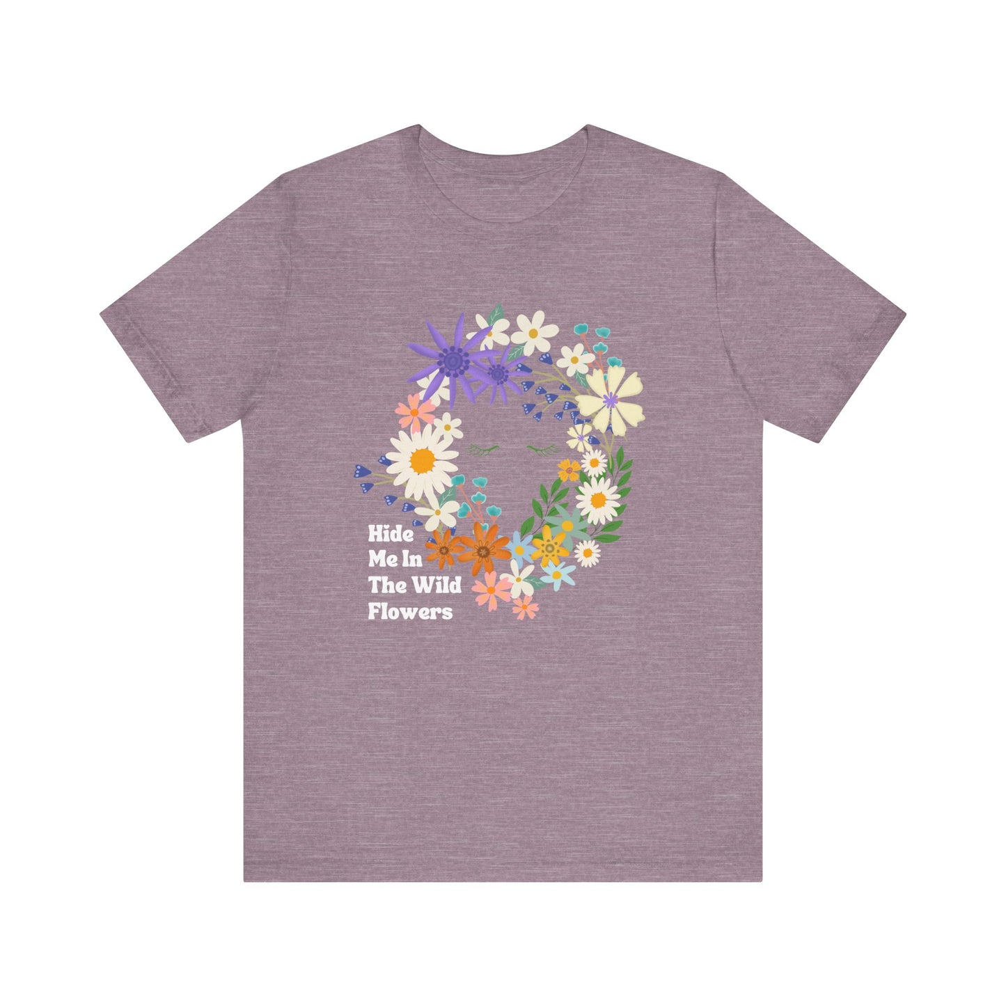 Hide Me In The WIldflowers Unisex Jersey Short Sleeve Tee
