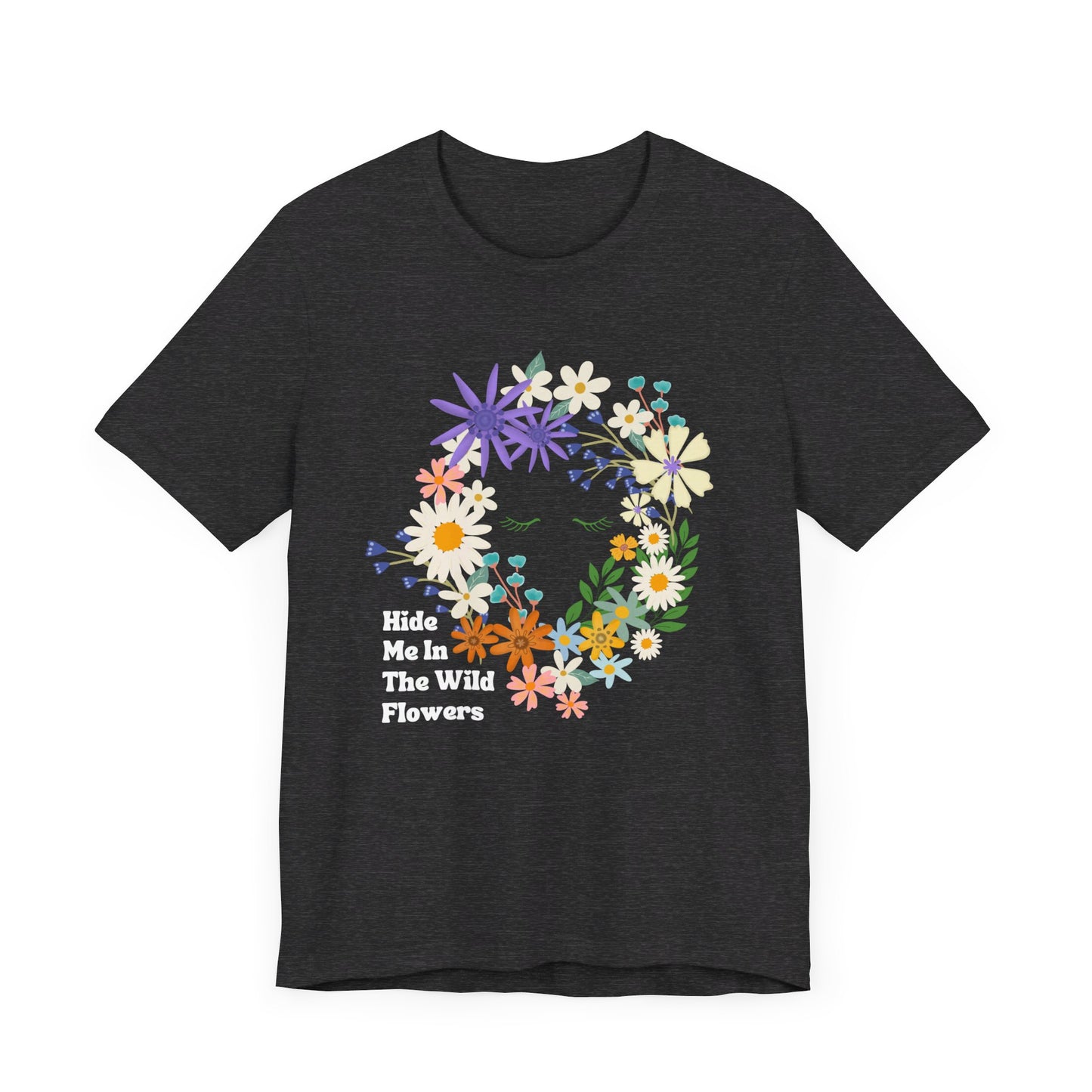 Hide Me In The WIldflowers Unisex Jersey Short Sleeve Tee
