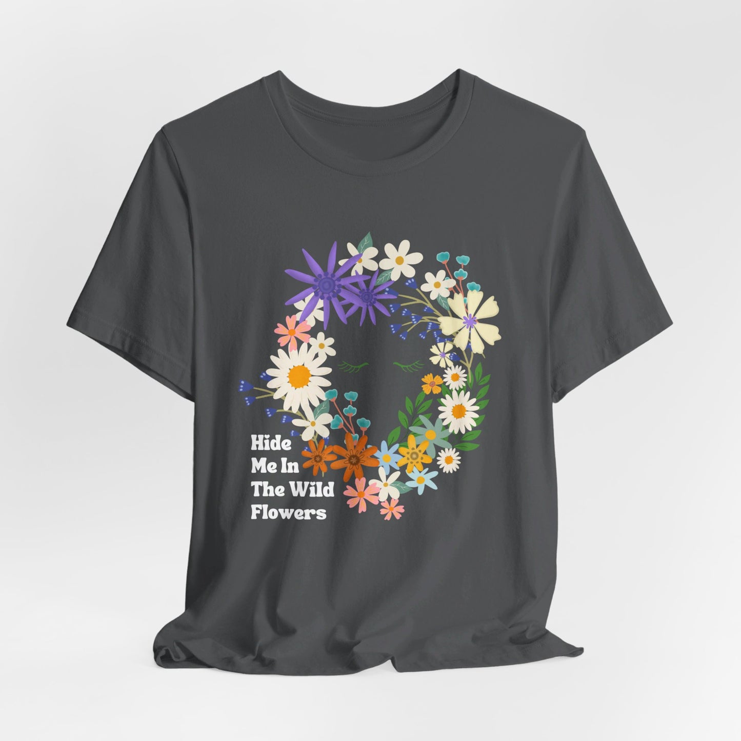 Hide Me In The WIldflowers Unisex Jersey Short Sleeve Tee
