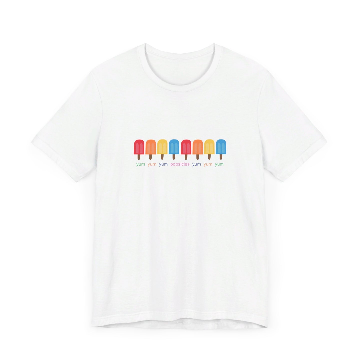 Yum Yum Yum Popsicles - Unisex Jersey Short Sleeve Tee
