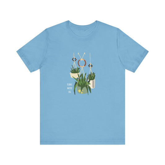 Hang With Us - Unisex Jersey Short Sleeve Tee