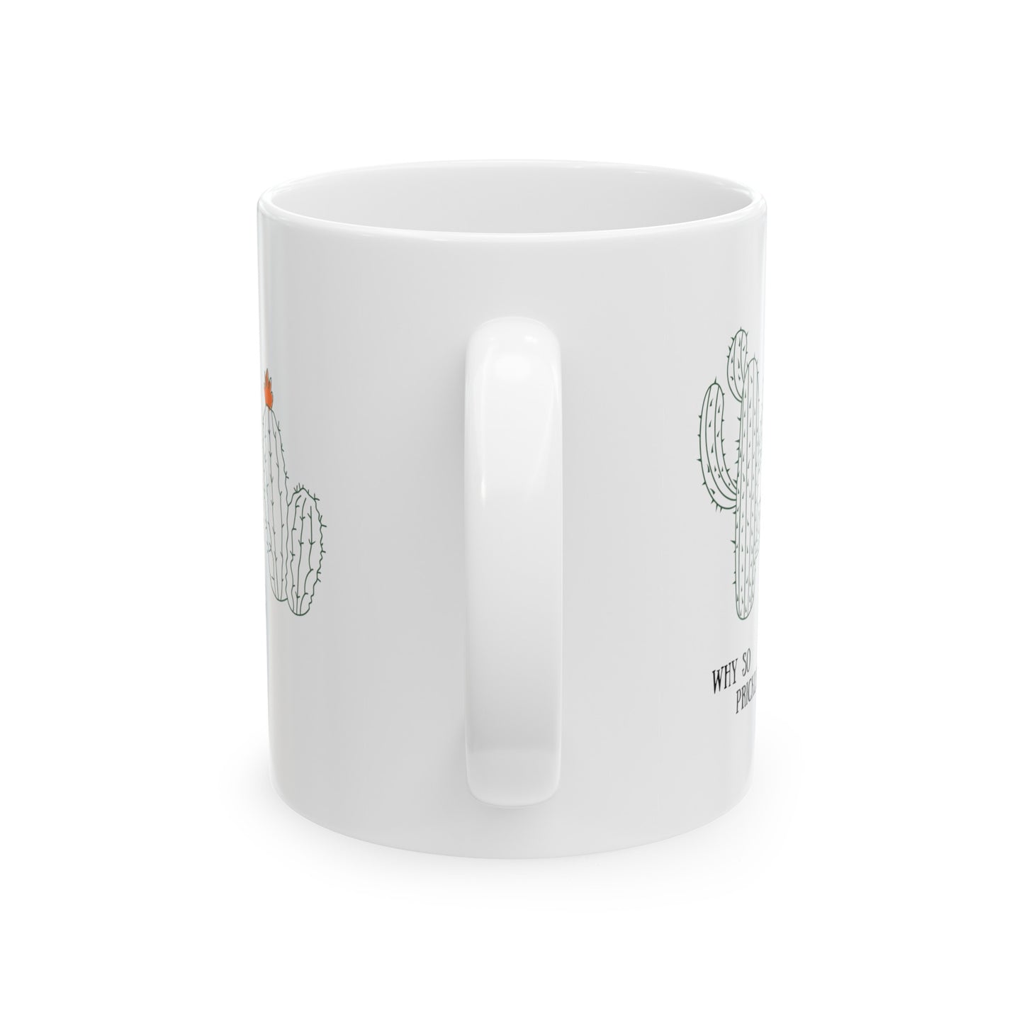 Why So Prickly Ceramic Mug, (11oz, 15oz)