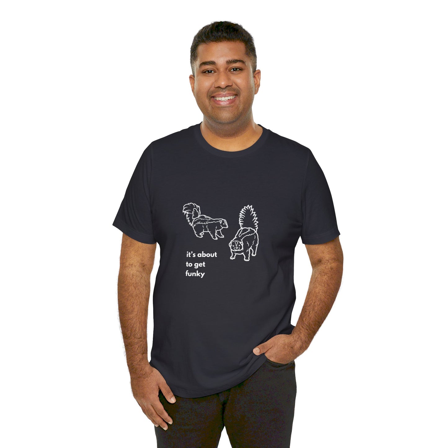 About to get Funky Unisex Jersey Short Sleeve Tee